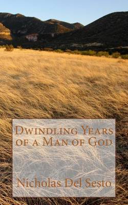 Book cover for Dwindling Years of a Man of God