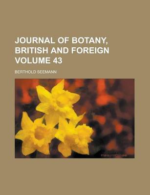 Book cover for Journal of Botany, British and Foreign Volume 43