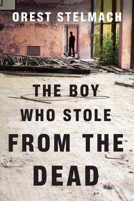 Cover of The Boy Who Stole from the Dead