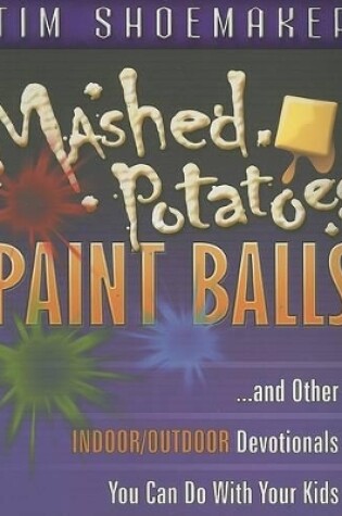 Cover of Mashed Potatoes, Paint Balls