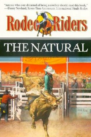 Cover of Rodeo Riders: the Natural