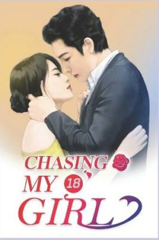 Cover of Chasing My Girl 18