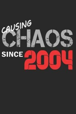 Cover of Causing Chaos Since 2004