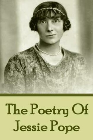 Cover of The Poetry Of Jessie Pope