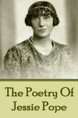 Book cover for The Poetry Of Jessie Pope