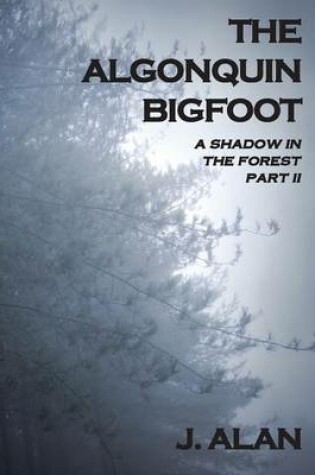 Cover of The Algonquin Bigfoot
