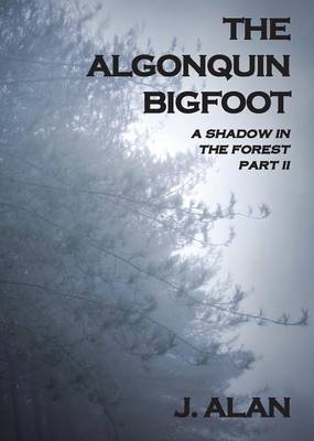 Book cover for The Algonquin Bigfoot