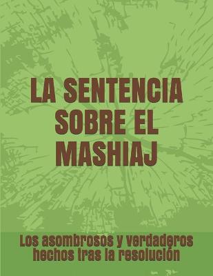 Book cover for La Sentencia Sobre El Mashiaj