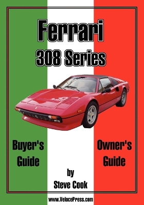 Book cover for Ferrari 308 Series Buyer's Guide & Owner's Guide