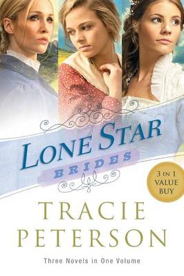 Lone Star Brides, 3-in-1 by Tracie Peterson