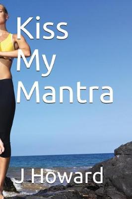 Book cover for Kiss My Mantra