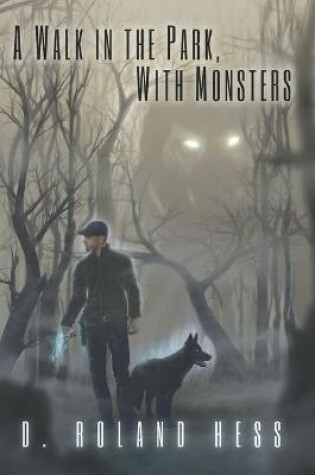 Cover of A Walk in the Park, With Monsters