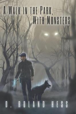 Book cover for A Walk in the Park, With Monsters