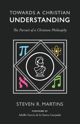 Book cover for Towards a Christian Understanding