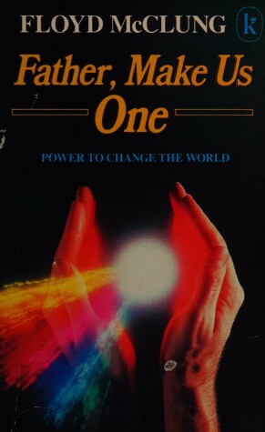 Book cover for Father, Make Us One