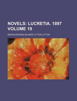 Book cover for Novels; Lucretia. 1897 Volume 19