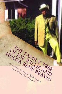 Book cover for The Family Tree of Joe Willie and Hulda Rene Reaves