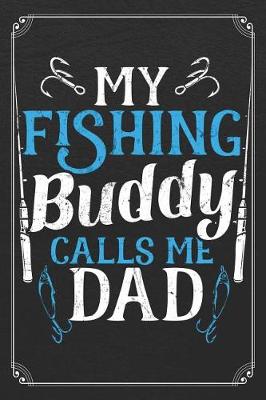 Book cover for My Fishing Buddy Calls Me Dad