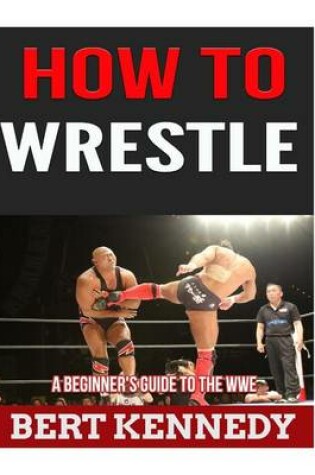 Cover of How To Wrestle