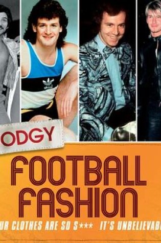 Cover of Dodgy Football Fashion