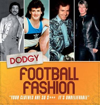 Book cover for Dodgy Football Fashion