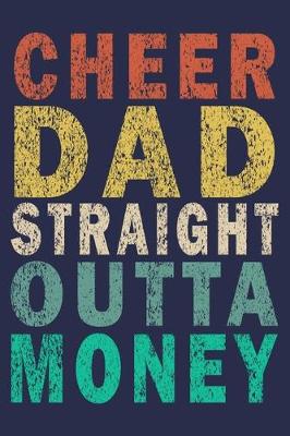 Book cover for Mens Cheer Dad Straight Outta Money