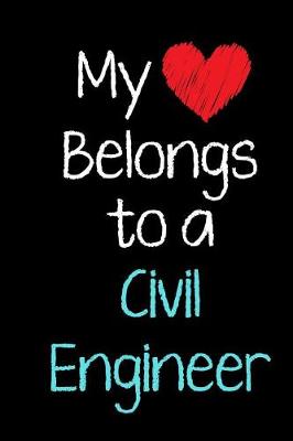 Book cover for My Heart Belongs to a Civil Engineer