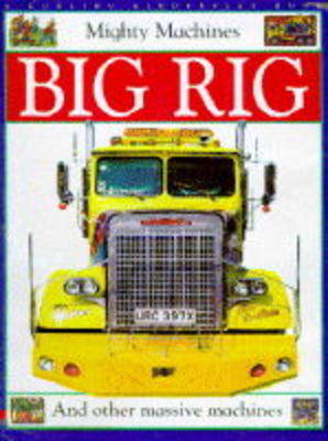 Book cover for Mighty Machine:  5 Big Rig