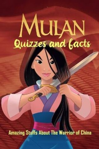 Cover of Mulan Quizzes and Facts