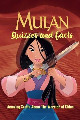 Book cover for Mulan Quizzes and Facts