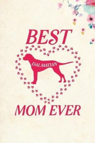 Cover of Best Dalmatian Mom Ever