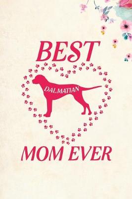 Book cover for Best Dalmatian Mom Ever