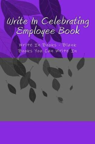 Cover of Write In Celebrating Employee Book