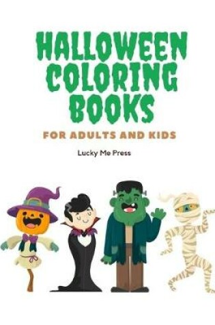 Cover of Halloween Coloring Books for Adults and Kids