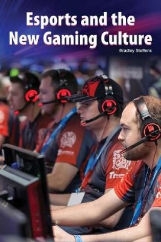 Cover of Esports and the New Gaming Culture
