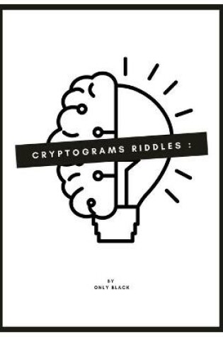 Cover of Cryptograms Riddles by Only Black