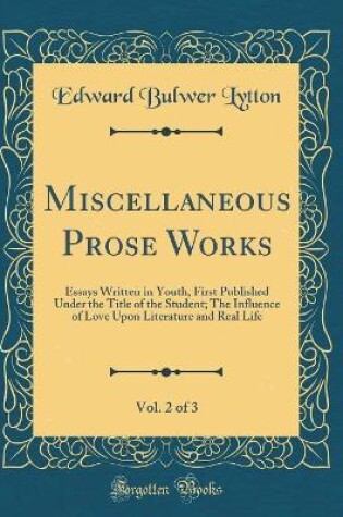 Cover of Miscellaneous Prose Works, Vol. 2 of 3