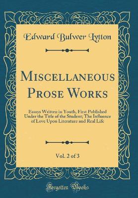 Book cover for Miscellaneous Prose Works, Vol. 2 of 3