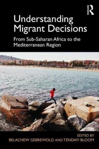 Cover of Understanding Migrant Decisions