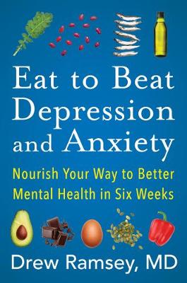 Book cover for Eat to Beat Depression and Anxiety