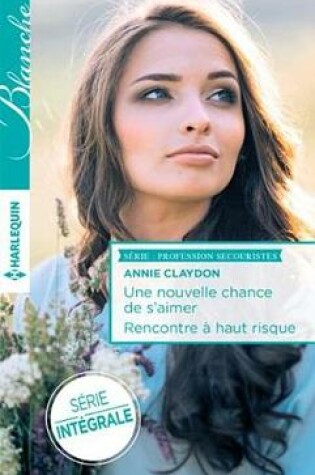 Cover of Une Nouvelle Chance de S'Aimer - Rencontre a Haut Risque