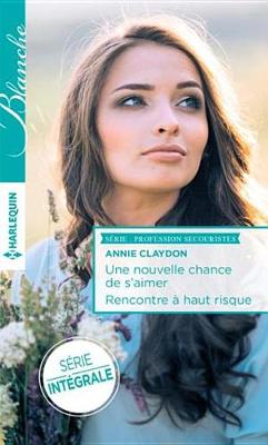 Book cover for Une Nouvelle Chance de S'Aimer - Rencontre a Haut Risque