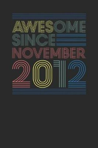 Cover of Awesome Since November 2012