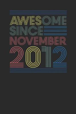 Book cover for Awesome Since November 2012