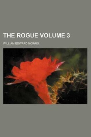 Cover of The Rogue Volume 3