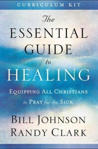 Cover of The Essential Guide to Healing Curriculum Kit