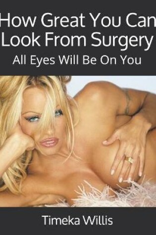 Cover of How Great You Can Look From Surgery