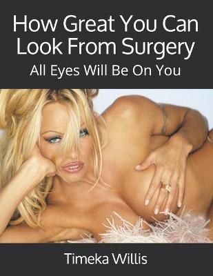 Book cover for How Great You Can Look From Surgery