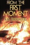 Book cover for From the First Moment