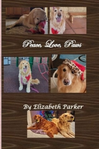 Cover of Peace, Love, Paws